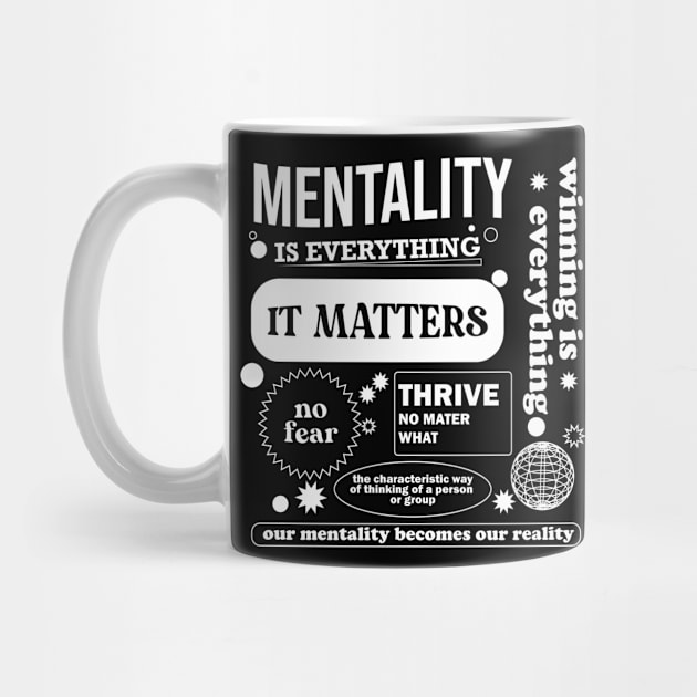 mentality is everything by RTBrand